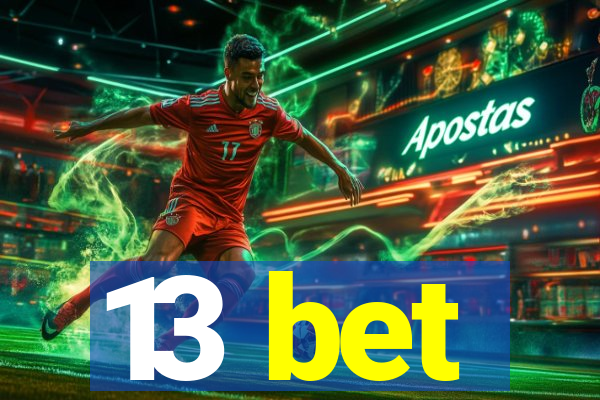 13 bet